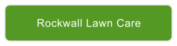 Rockwall Lawn Care