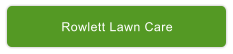 Rowlett Lawn Care