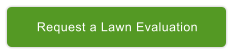 Request a Lawn Evaluation