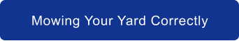 Mowing Your Yard Correctly