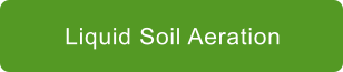 Liquid Soil Aeration